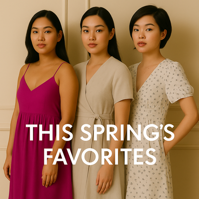 This Spring’s Favorites